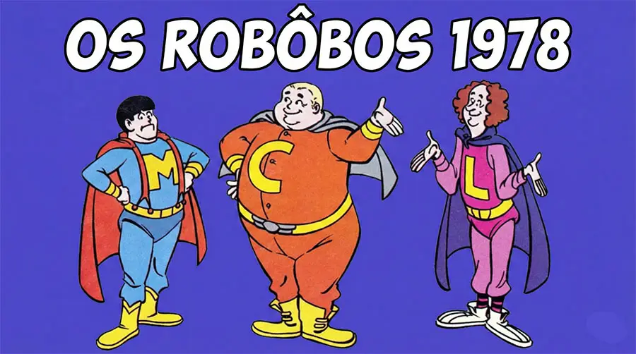 Os Rob&ocirc;bos - 1978