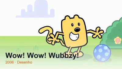Wow! Wow! Wubbzy!