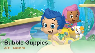 Bubble Guppies